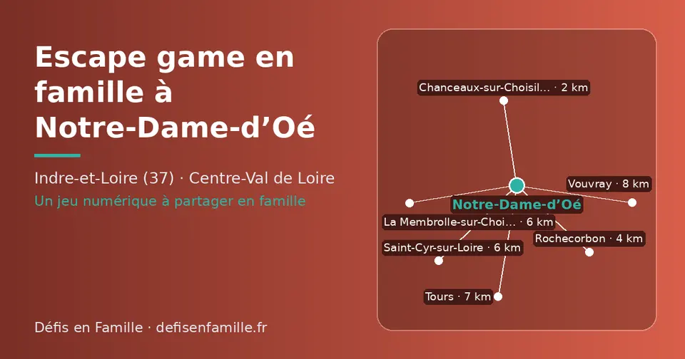 Carte schématique : Notre-Dame-d’Oé et les communes voisines présentées sur ce site (Chanceaux-sur-Choisille, Rochecorbon, Saint-Cyr-sur-Loire, La Membrolle-sur-Choisille, Tours, Vouvray)